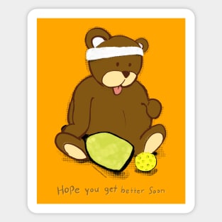 Pickleball teddy bear - Hope you get better soon Sticker